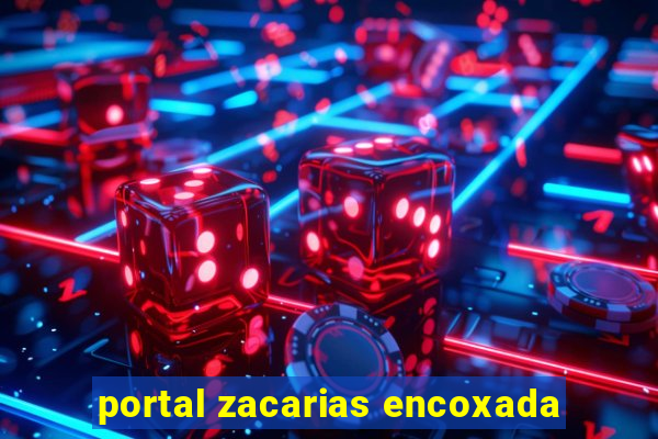 portal zacarias encoxada